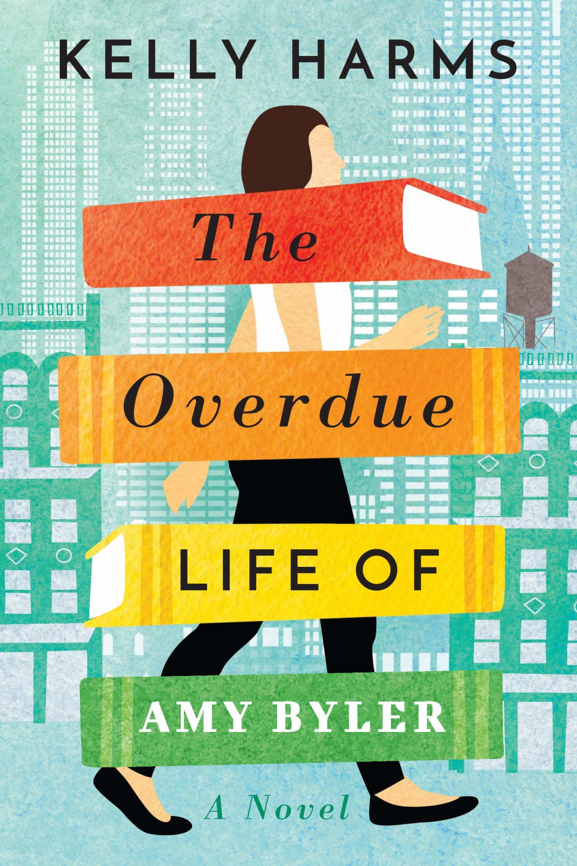"The Overdue Life of Amy Byler," by Kelly Harms